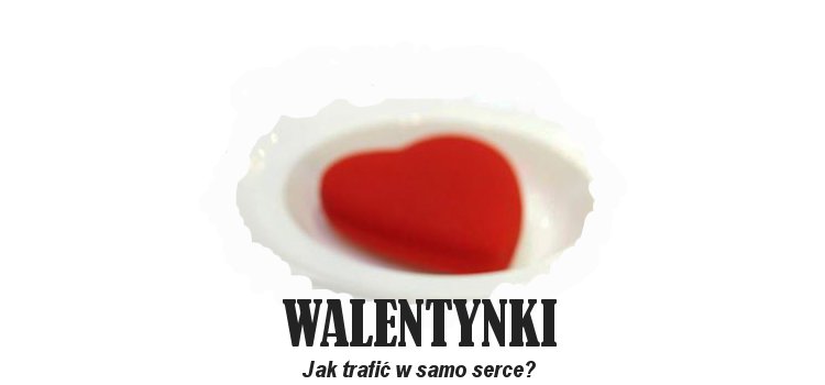 Przepisy na walentykowy wieczór